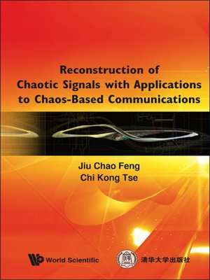cover image of Reconstruction of Chaotic Signals With Applications to Chaos-based Communications